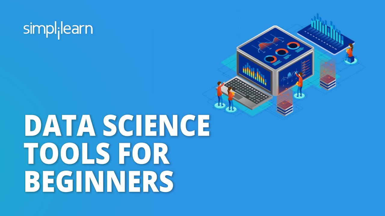 Data Science Tools for Beginners| Data Science Tools Explanation | Data Science Training|Simplilearn