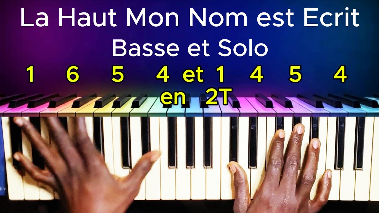 Comment jouer La haut mon nombest écrit  Piano Tutoriel Passe au niveau supérieur avec la basse.