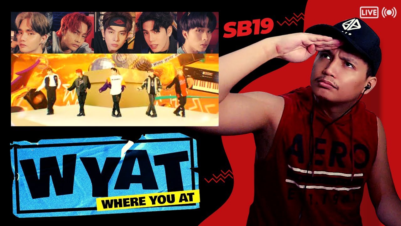 Reacting LIVE to SB19 'WYAT (Where You AT)' Official Music Video
