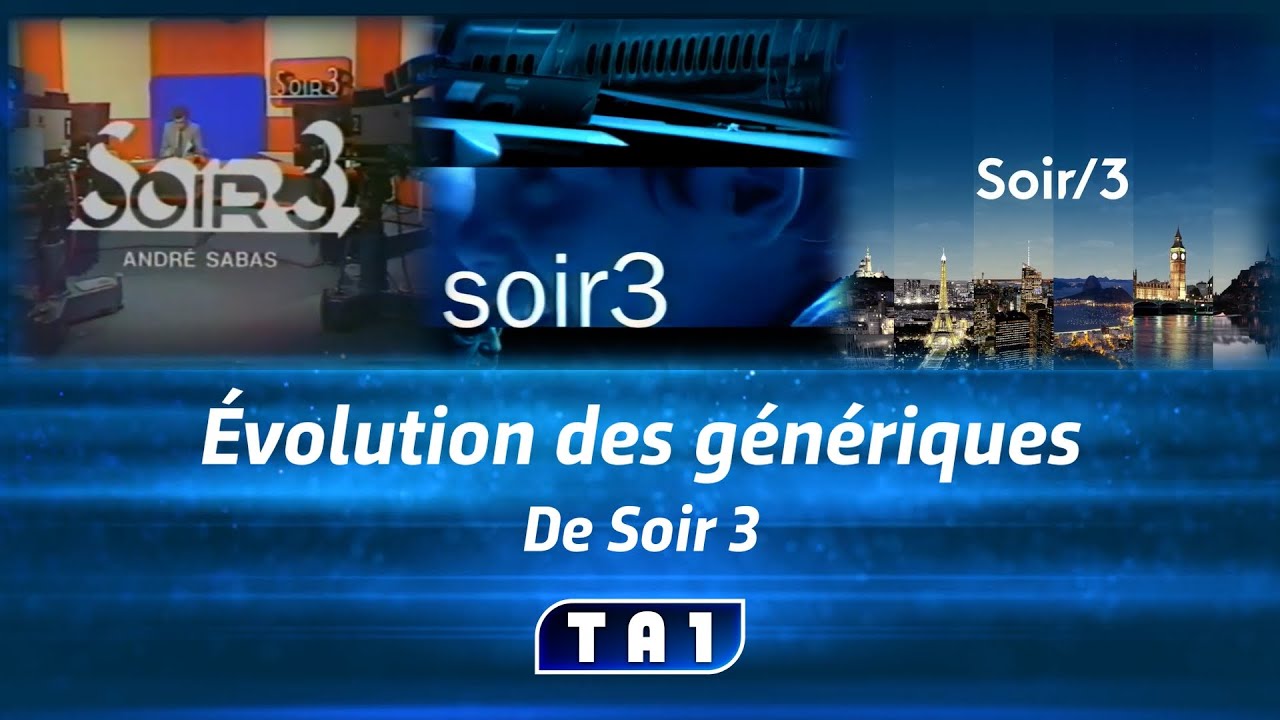 Évolution des génériques de Soir 3