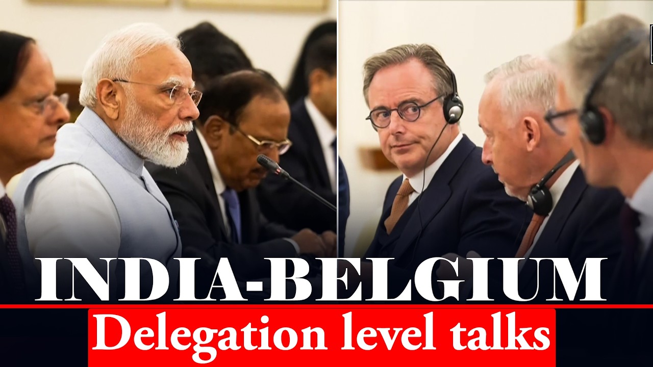 LIVE: PM Modi holds Delegation level talks with Belgian Counterpart De Wever I India-Belgium ties