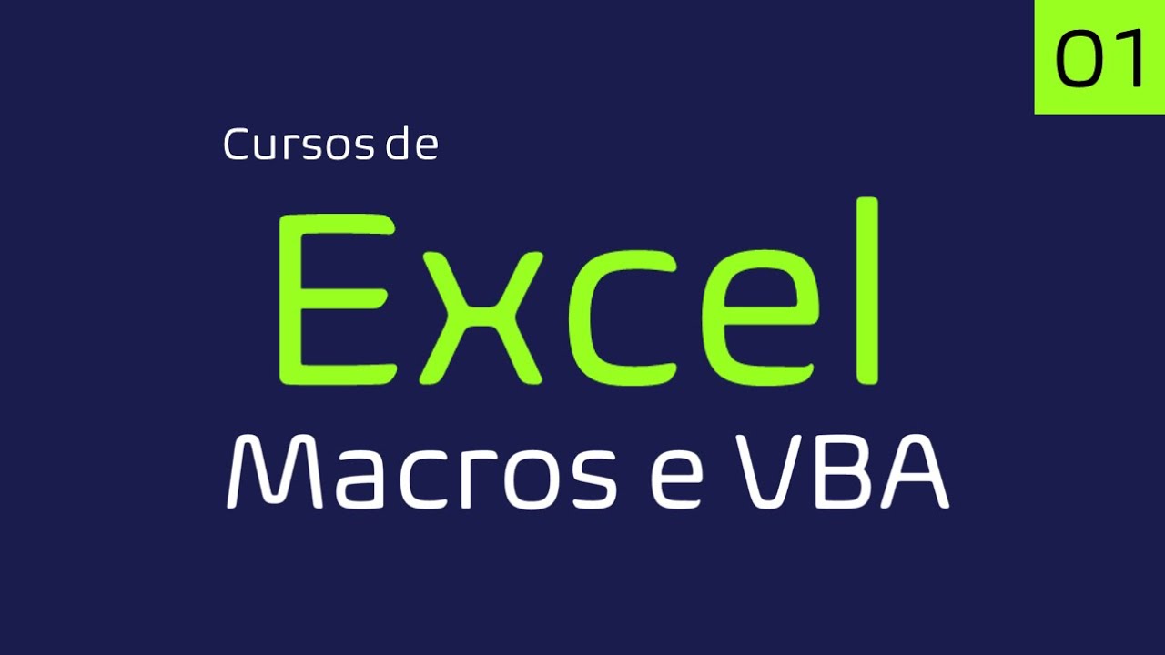 Aula 01 Curso Avançado de Excel (Macros e VBA) - Autocriativo
