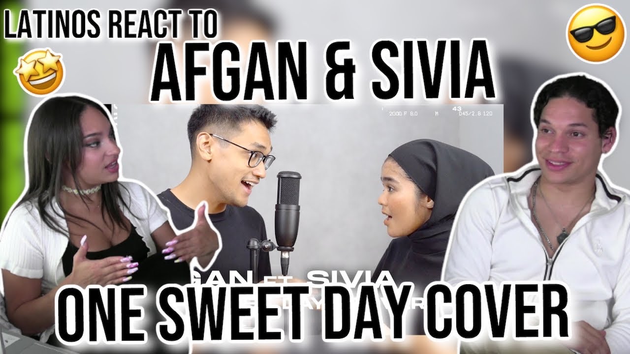 Latinos react to Afgan & Sivia - One Sweet Day - Mariah Carey (Cover)| REACTION