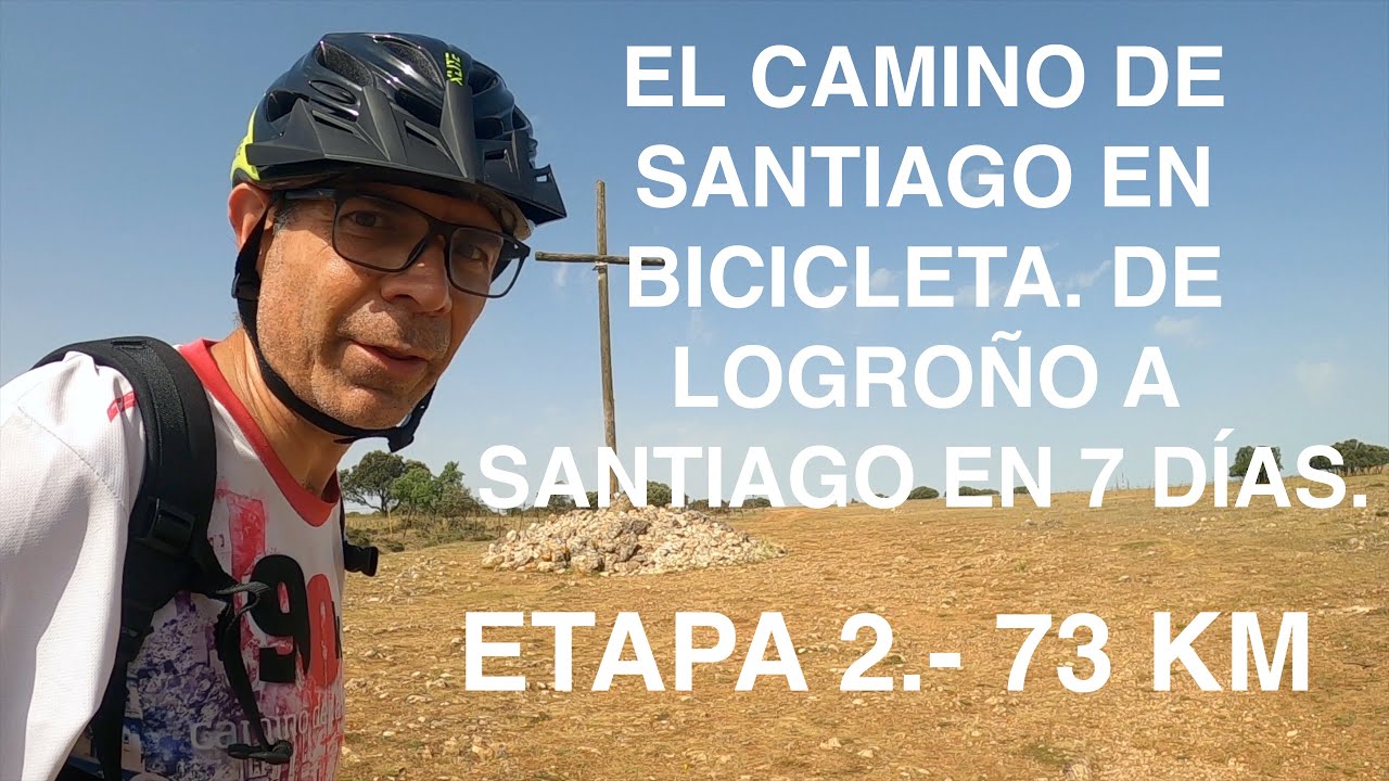 CAMINO DE SANTIAGO EN BICICLETA. (LOGROÑO A SANTIAGO) DÍA 2.-  ESPINOSA DEL CAMINO-HONTANAS (73 km)