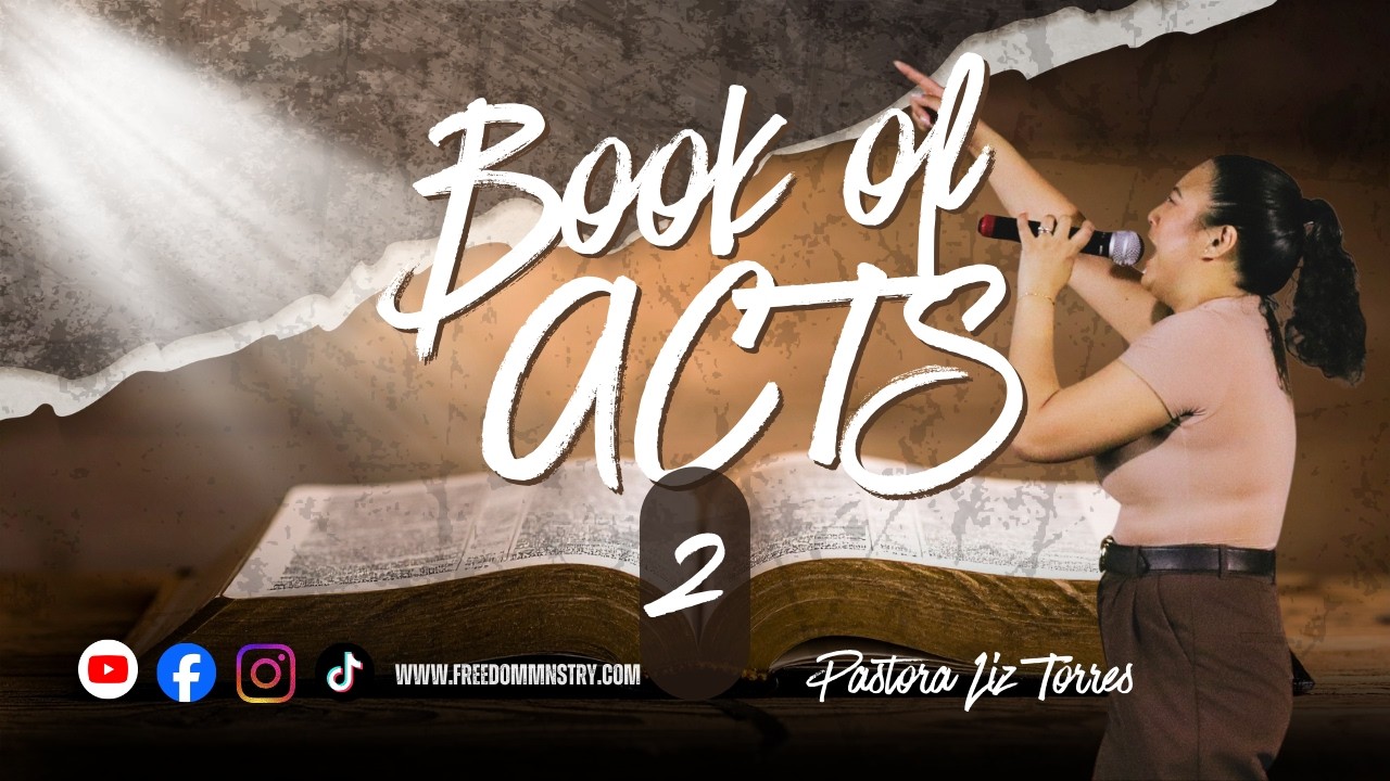 Book of Acts 2-Pastora Liz Torres