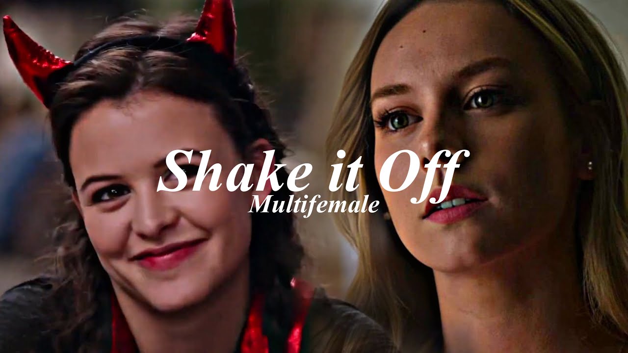 Multifemale || Shake It Off
