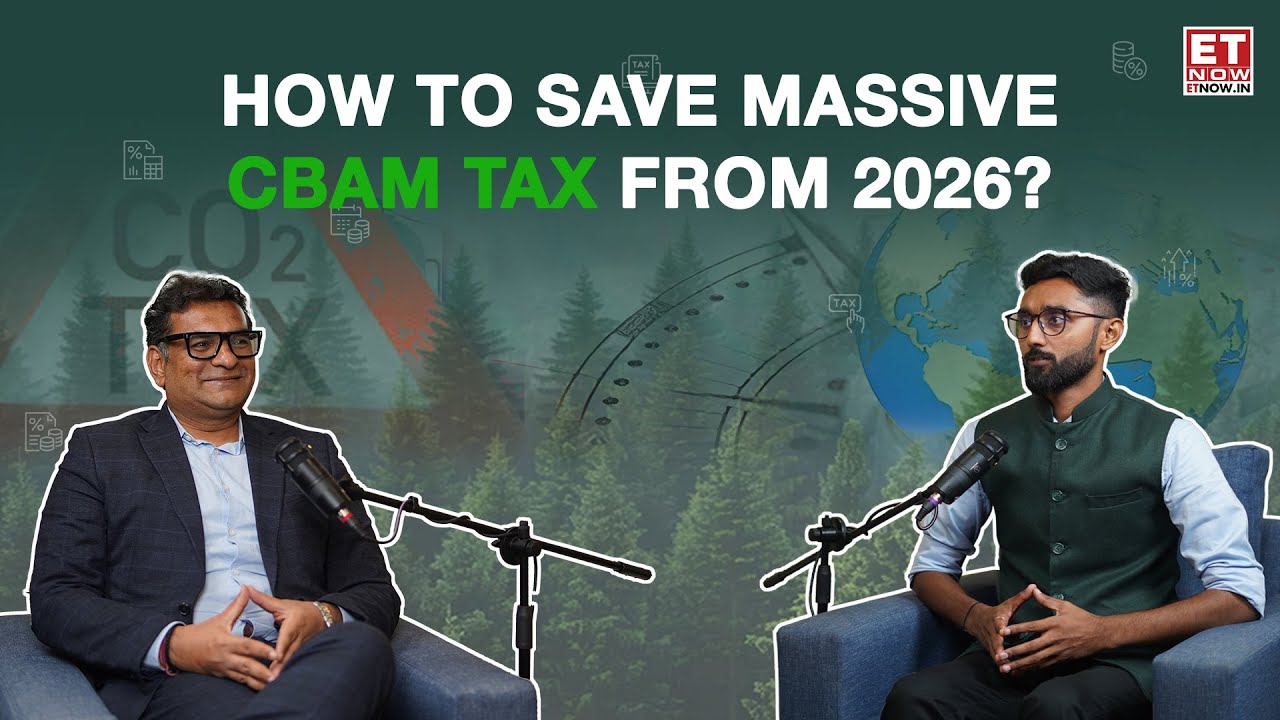 EU CBAM Tax 2026: CleanCarbon.ai CEO Nilesh Bhattad Explains Impact On Indian Exporters
