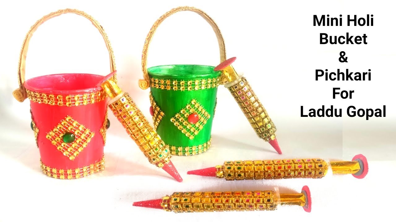 Holi Decoration Ideas For Home/Holi Decoration For Laddu Gopal/Pichkari/Bucket/Holi Special Craft