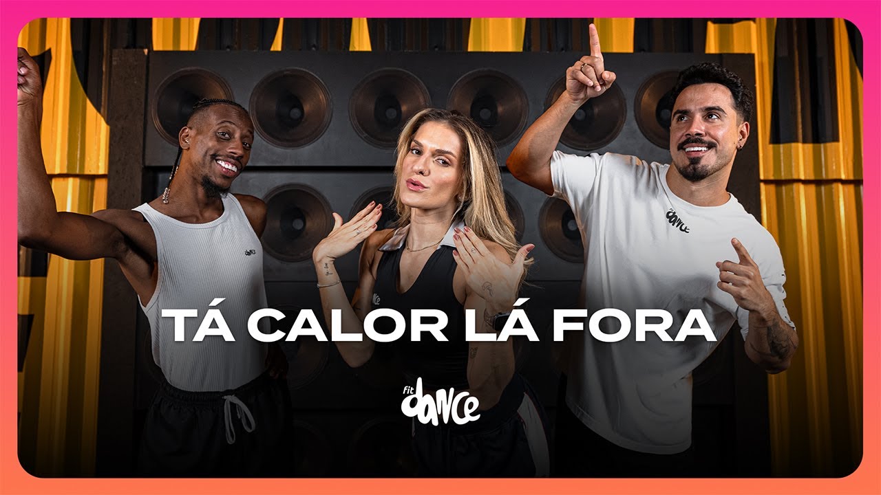 Tá Calor Lá Fora - Anderson Neiff, Mano Cheffe | FitDance (Coreografia)