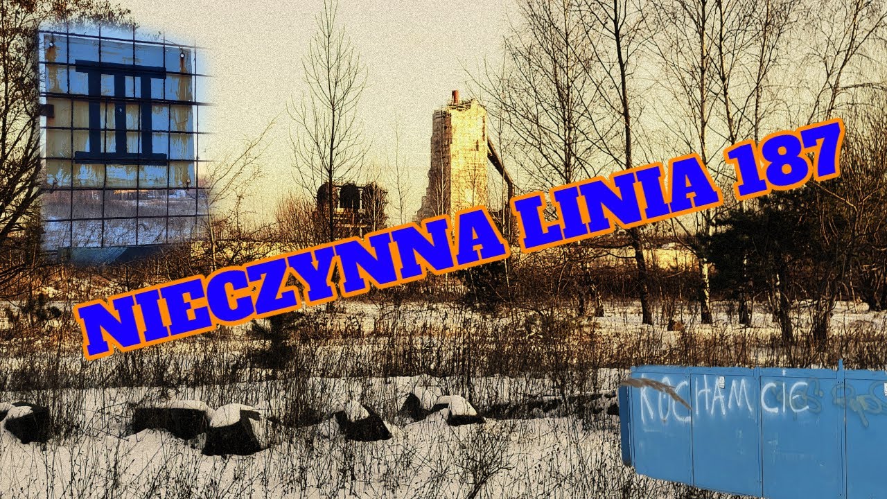 LINIA 187 🚆 Kiedyś jedna z arterii Rudy Śląskiej, a dziś...? [Ruda Śląska]