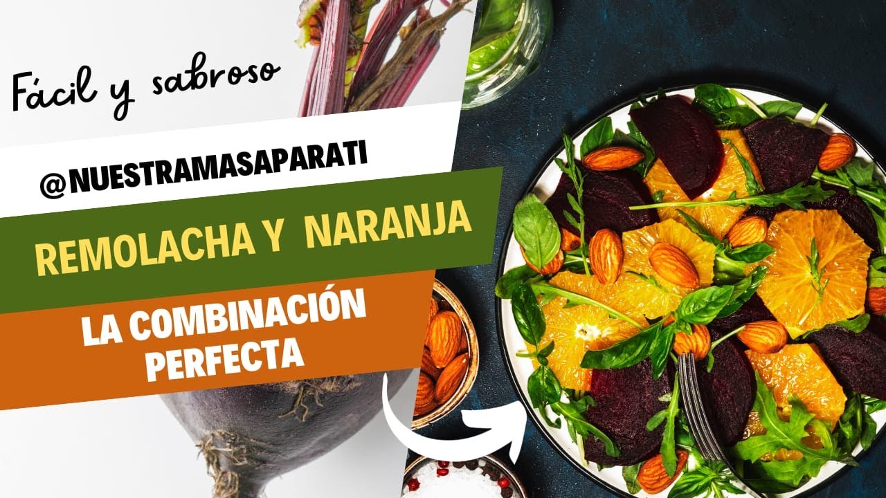 Ensalada de remolacha con naranja la combinación perfecta