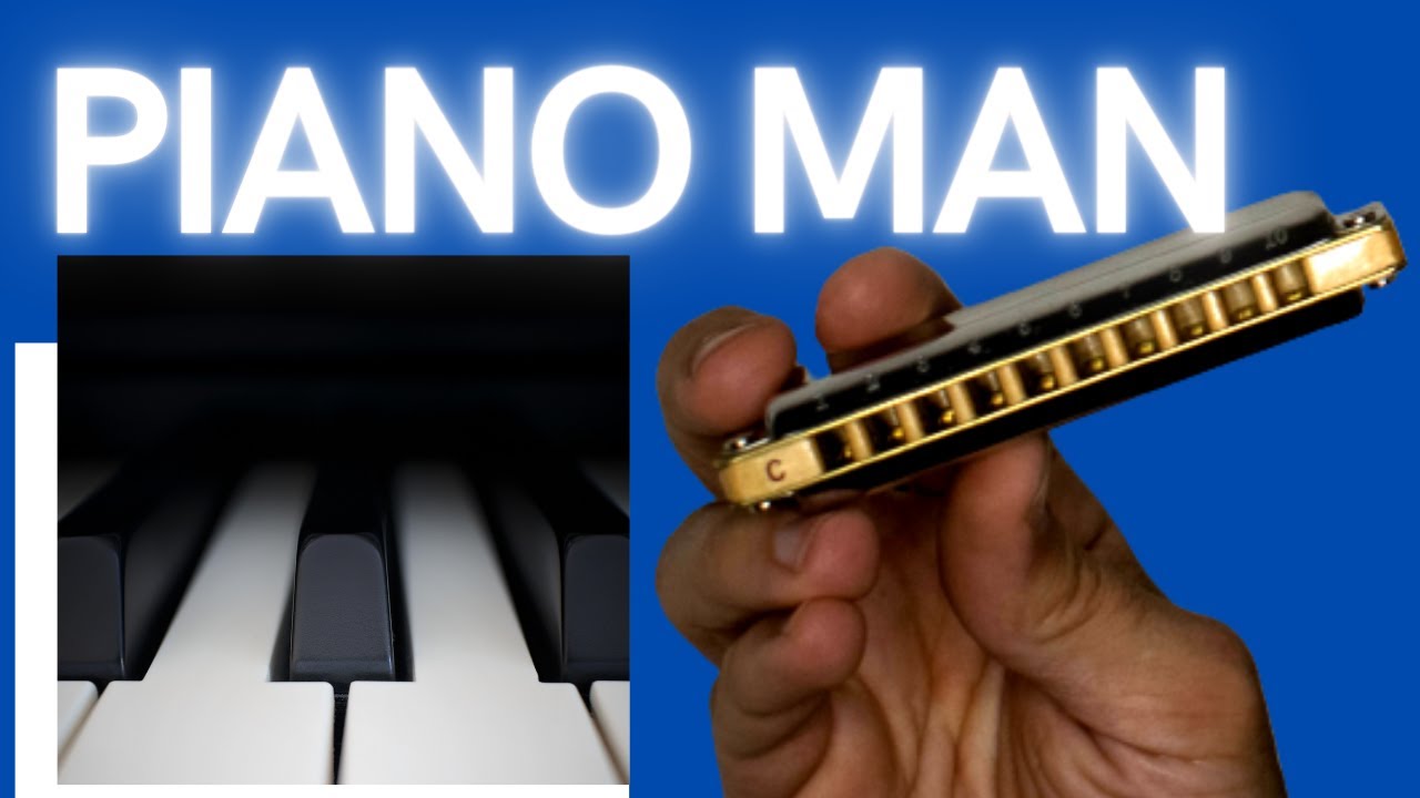 PIANO MAN Cómo tocar en ARMÓNICA en Do fácil para principiantes Billy Joel