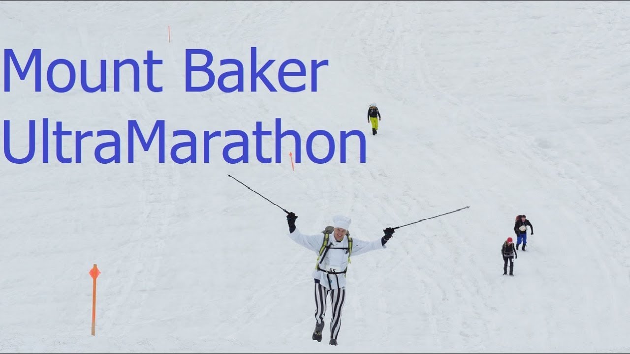 Mt Baker Ultra- 56 Mile Marathon to the TOP and Back