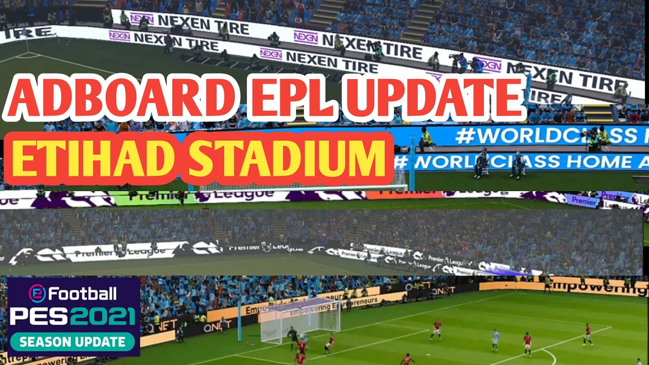 PES 2021 Model Adboard + Update EPL Adboard for Etihad Stadium