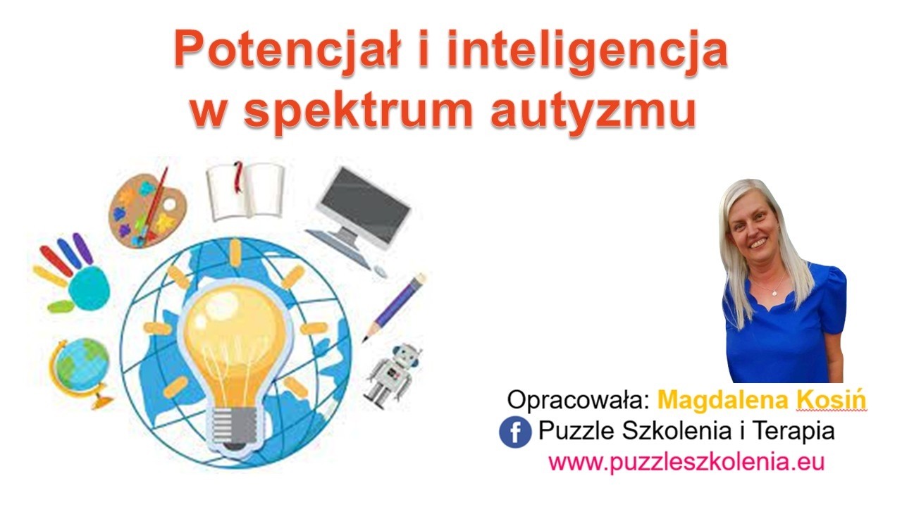 Potencjał i inteligencja w spektrum autyzmu.