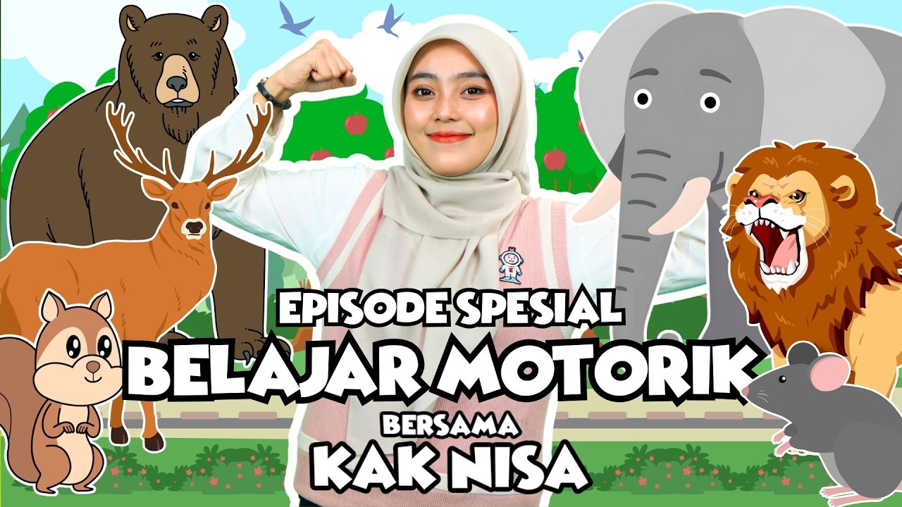 Belajar dan Bermain Spesial Belajar Motorik - Belajar Motorik, Lagu Interaktif untuk Balita