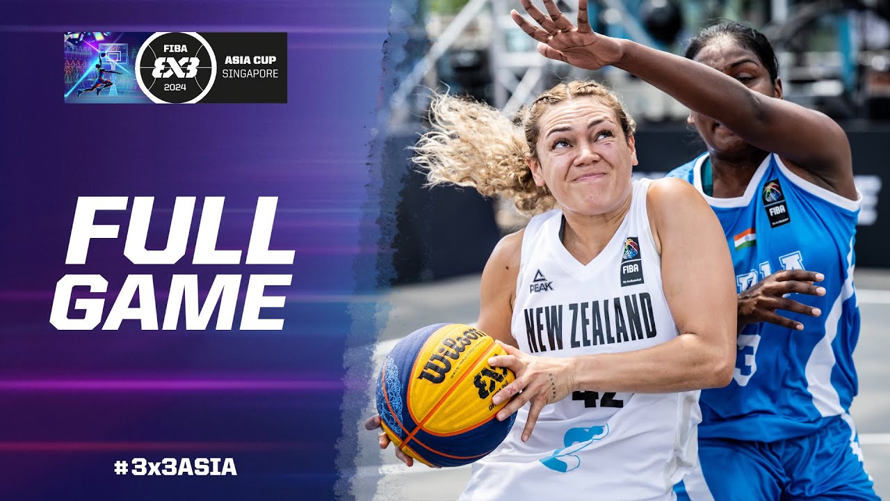 New Zealand 🇳🇿 vs India 🇮🇳 | Women Full Game | FIBA 3x3 Asia Cup 2024 | 3x3 Basketball