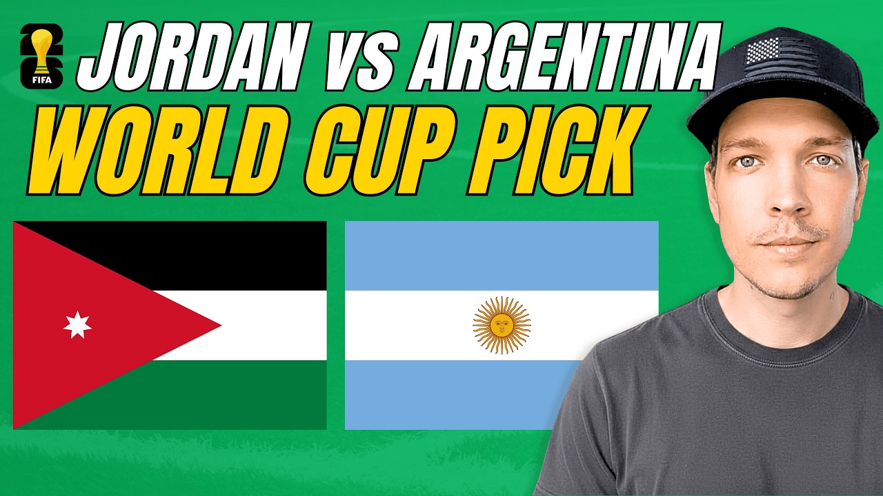 Jordan vs Argentina Prediction Today | World Cup Picks & Best Bets | August Young