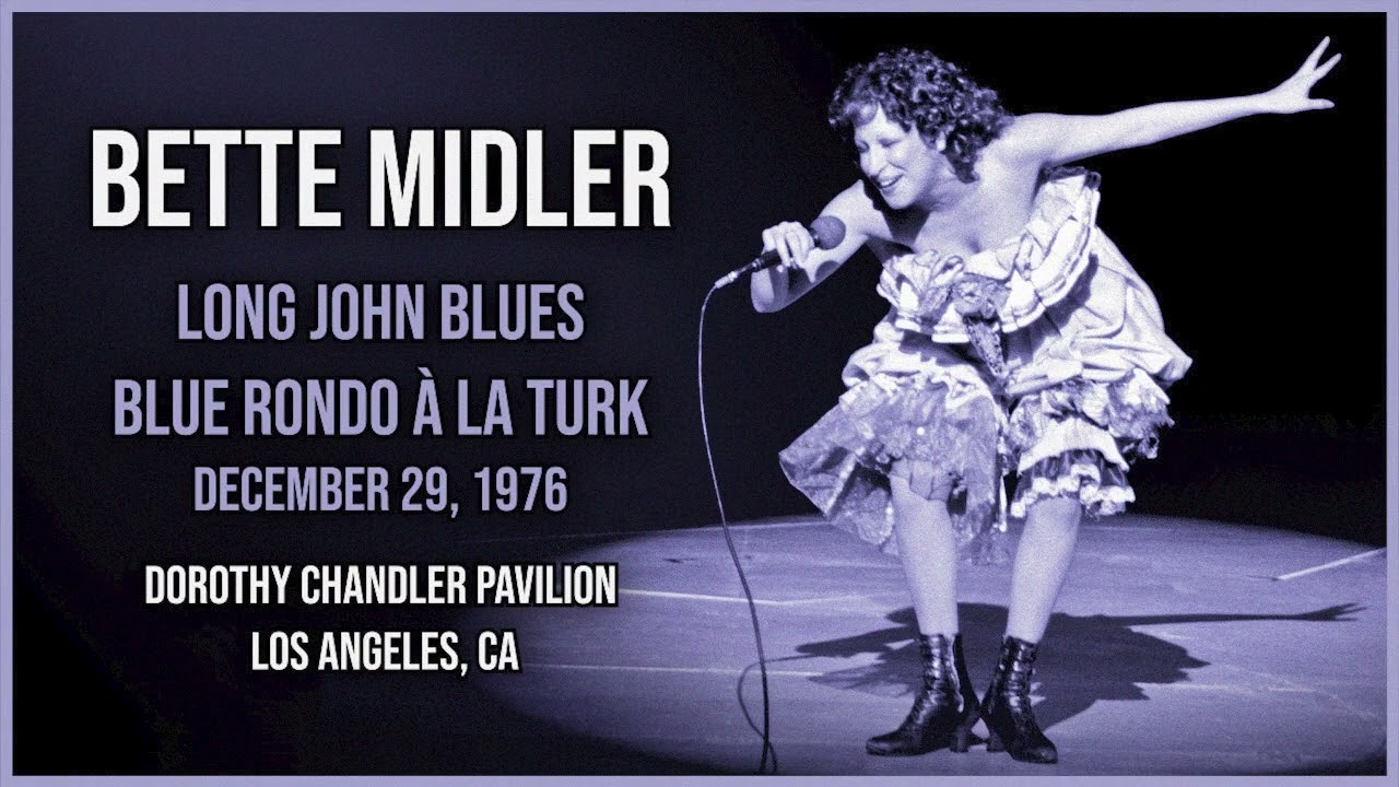 Bette Midler - Long John Blues / Blue Rondo A La Turk (Live)