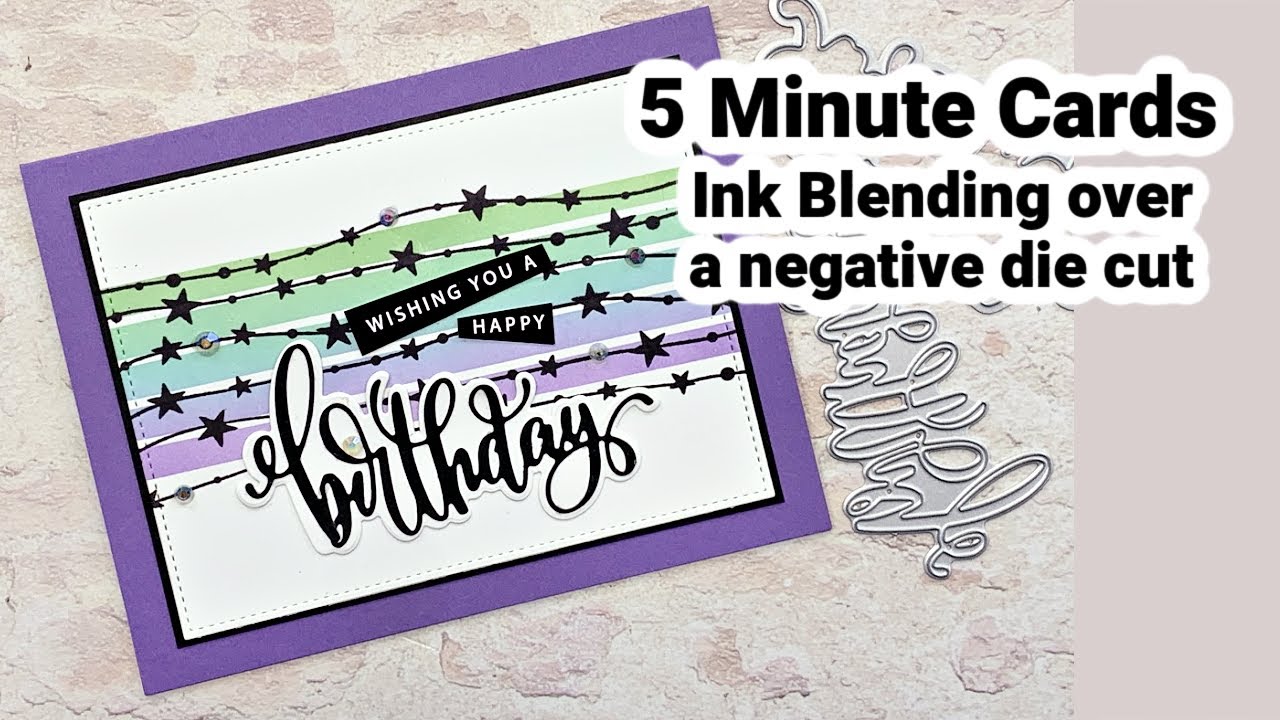Ink Blending over a Negative Die Cut - 5 Minute Cards