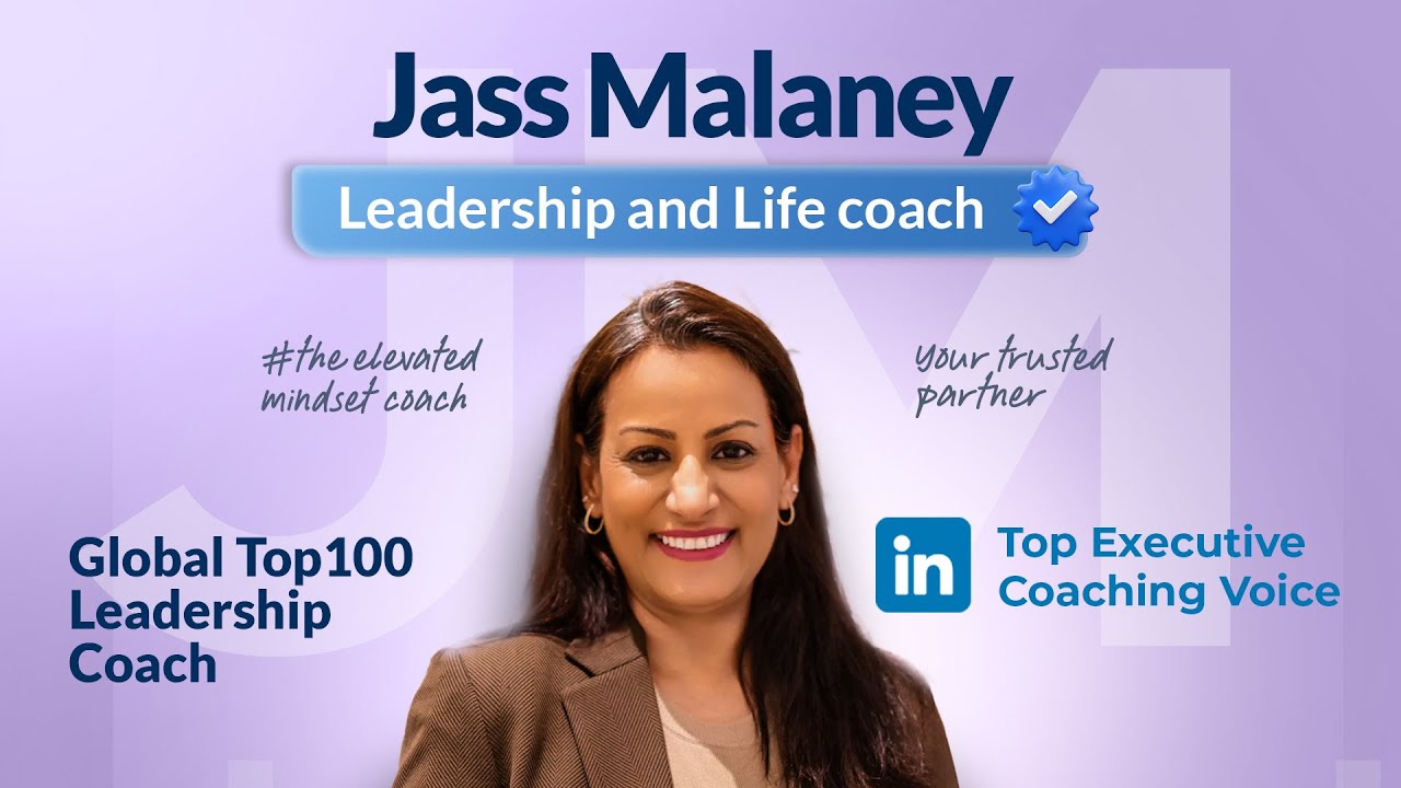 Jass Malaney, Top 100 Global Leadership and Life Coach in Singapore