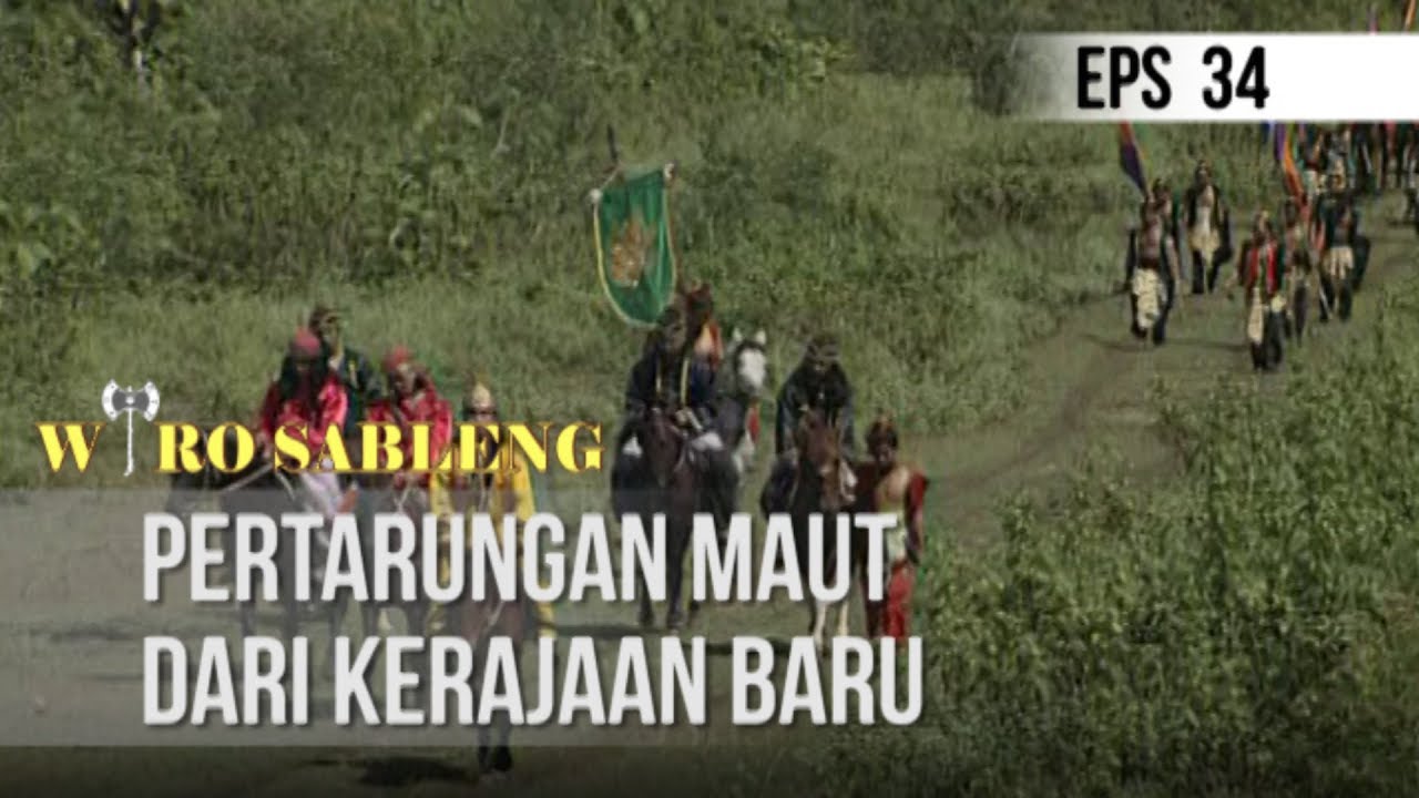 WIRO SABLENG - Pertarungan Maut Dari Kerajaan Baru