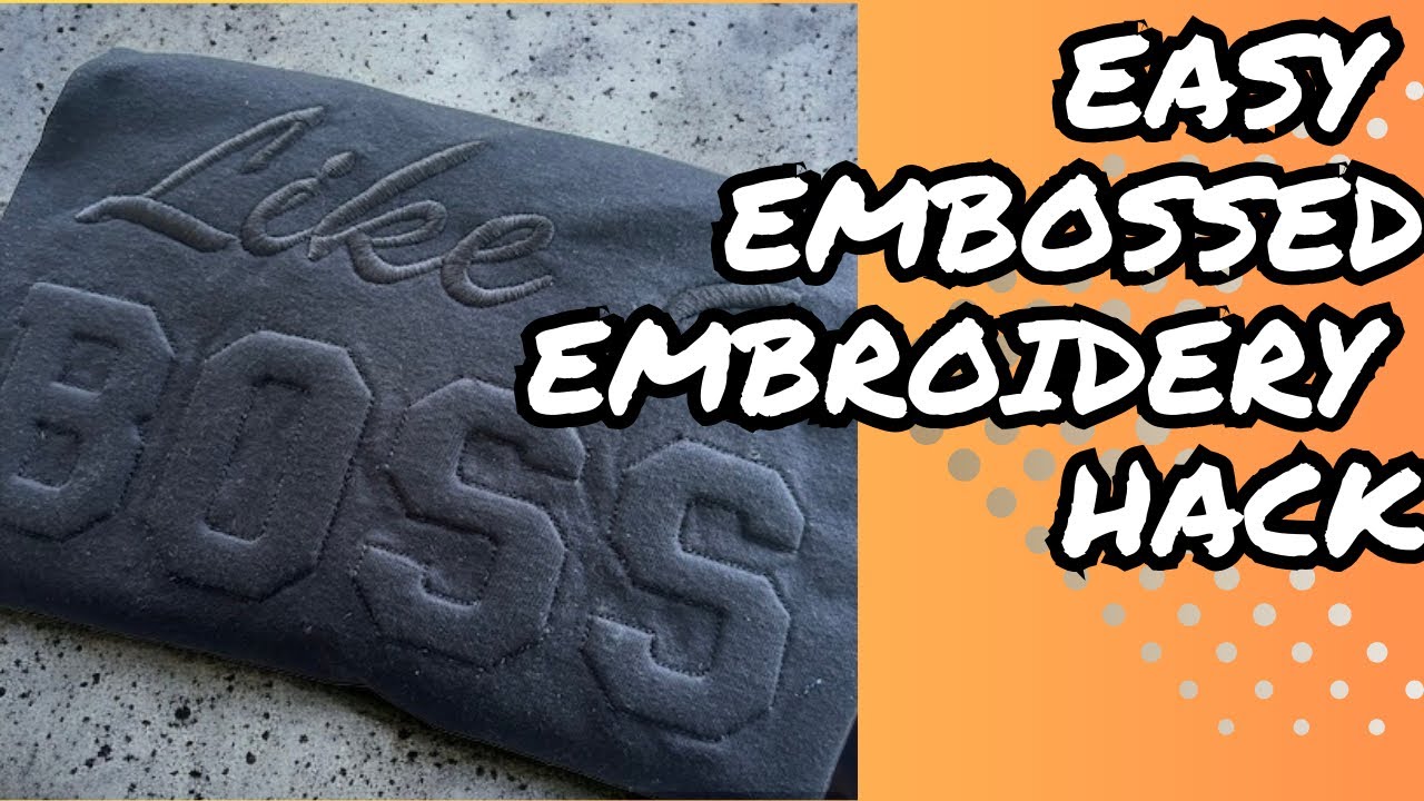 EASY EMBOSSED EMBROIDERY HACK 