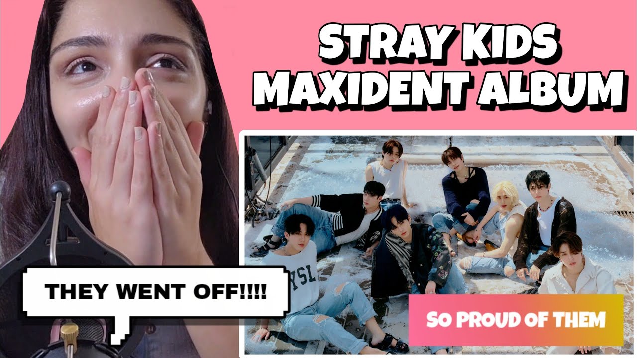 STRAY KIDS 'MAXIDENT' ALBUM (A NEW ERA??) | REACTION