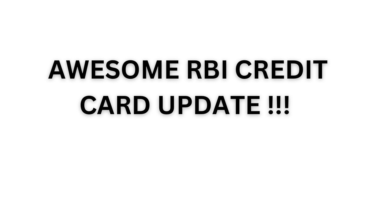 RBI credit card update - 2023!!