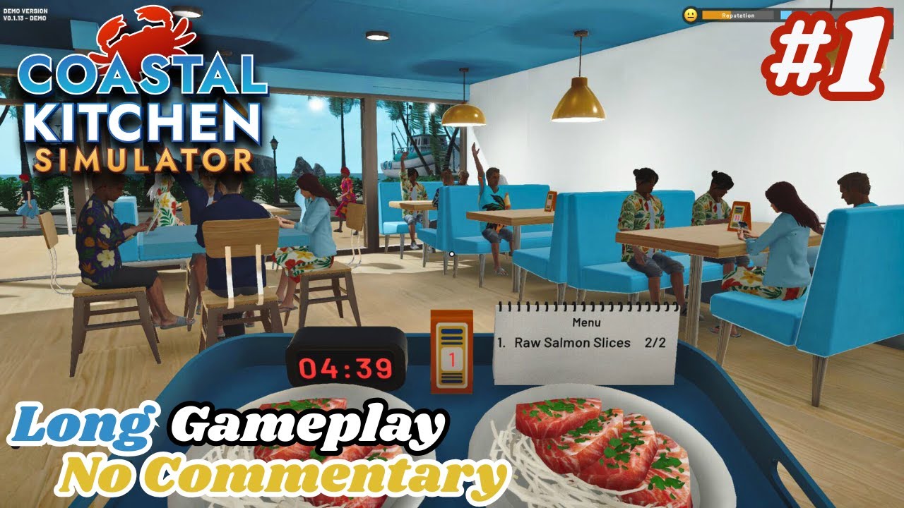 Coastal Kitchen Simulator | Part #1 | Long Gameplay No Commentary