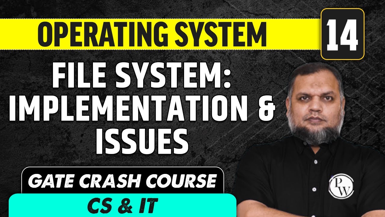 Operating System 14 | File System: Implementation & Issues | CS & IT | GATE Crash Course