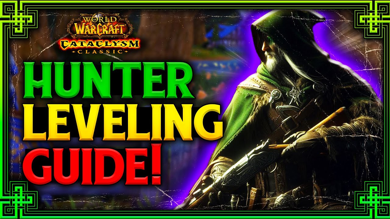 Cataclysm Classic: Hunter Leveling Guide (Fastest Methods, Talents, Rotation, Heirlooms)