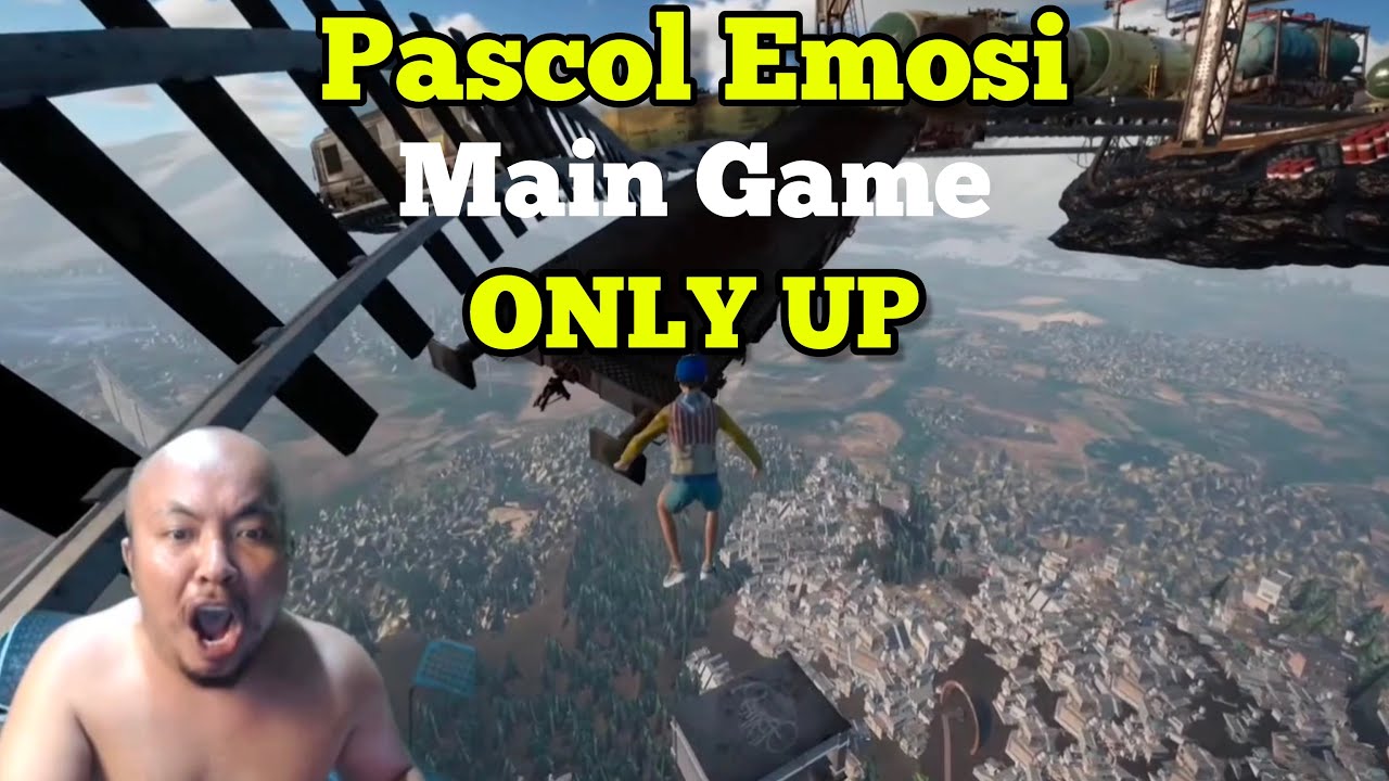 Game Apa Ini Bujang‼️ Pascol Emosi Main Game ONLY UP