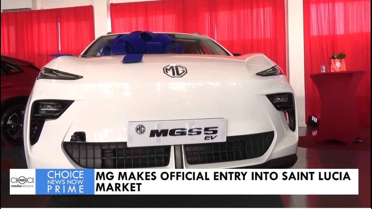 MG MAKES OFFICIAL ENTRY INTO SAINT LUCIA MARKET