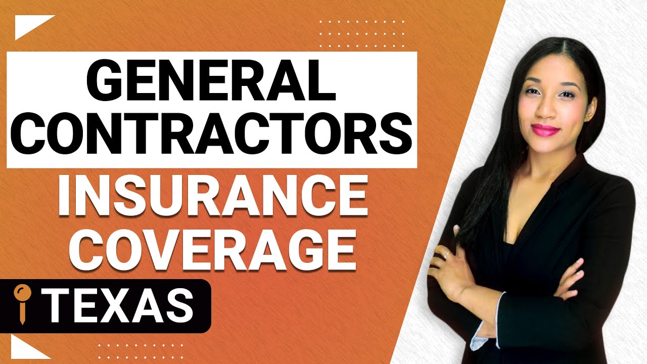 What Does General Contractors Insurance Cover in Texas
