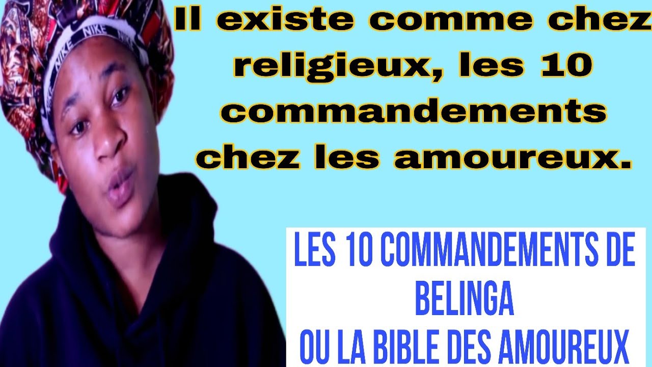 Spécial amoureux : les 10 commandements de Belinga ou Bible se l'ąmouR