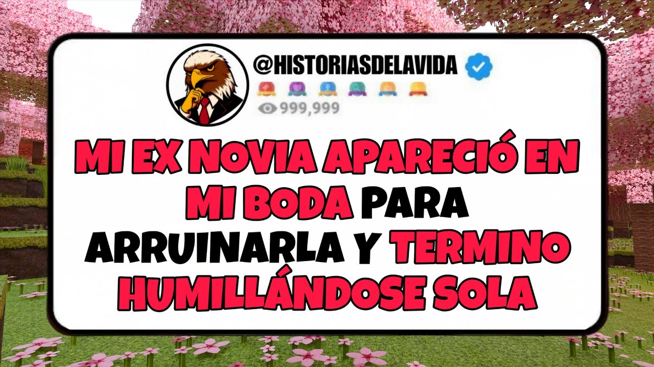 Mi EX NOVIA APARECIO en mi BODA para ARRUINARLA y termino HUMILLANDOSE SOLA
