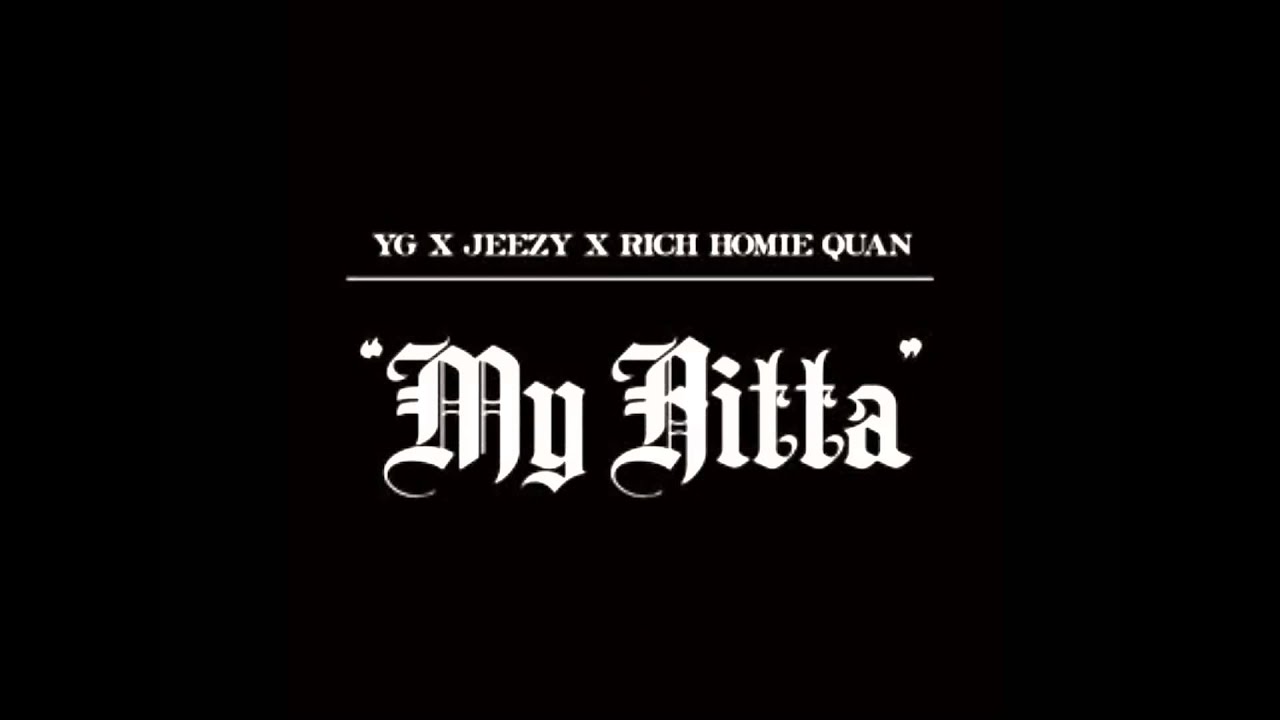 YG - My Hitta ft. Yeezy and Rich Homie Quan (Clean)