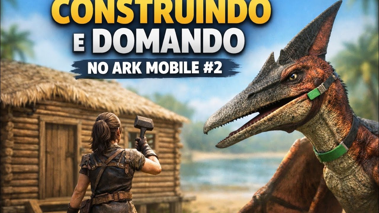 DIA 2: Construindo e Domando DINOS!! - Ark Mobile Ultimate Edition #2