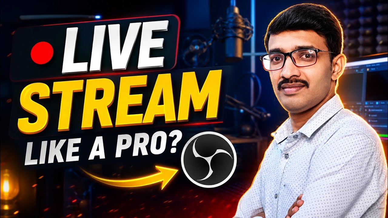 OBS Studio Full Course | Installation से लेकर Best Settings तक! All Common Problems Fixed