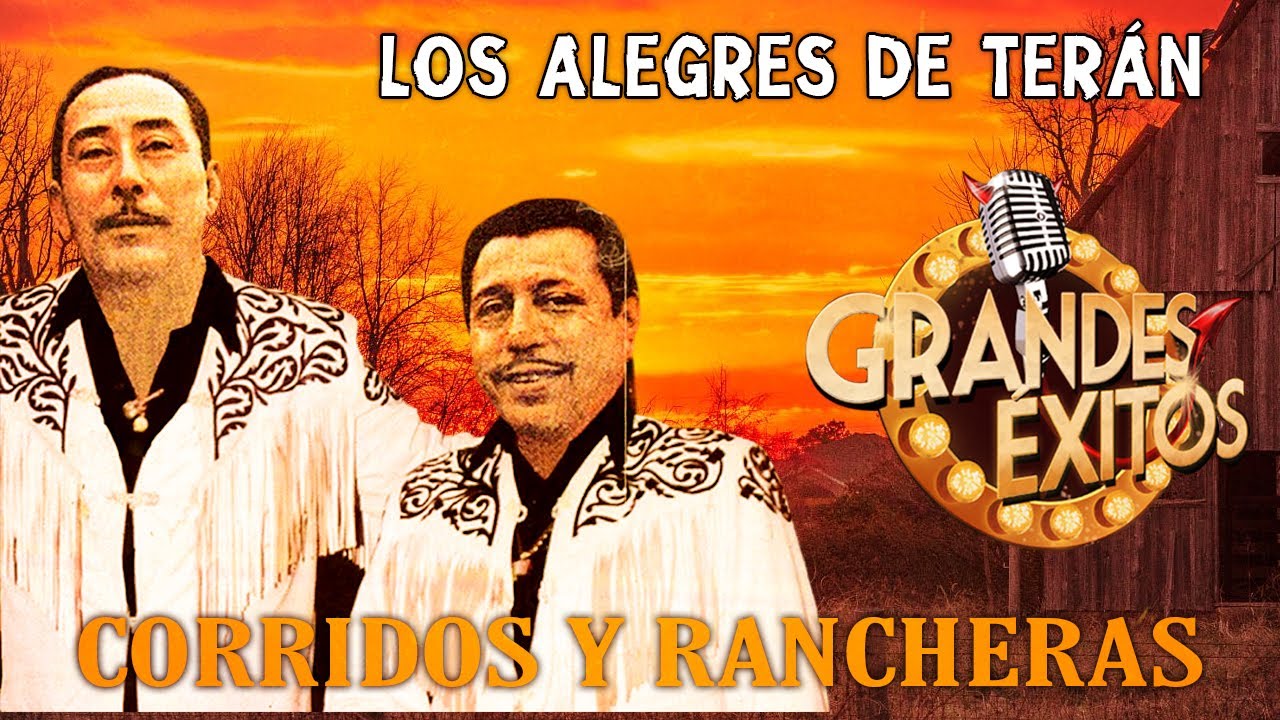 Los Alegres De Terán 🔥 | Corridos y Rancheras Clásicas Que Nunca Pasan de Moda 🌵