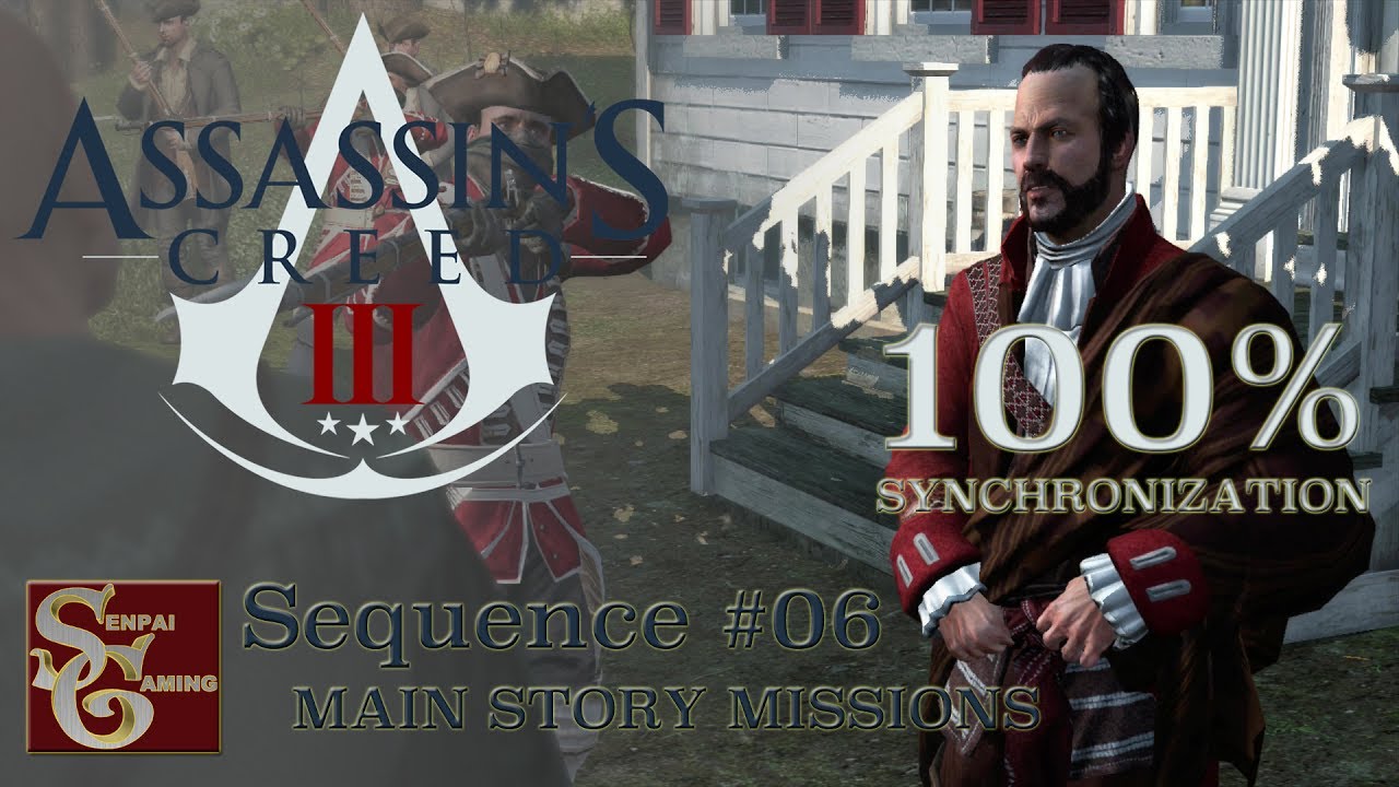 Assassins Creed III | Sequence #06 (100% Sync)