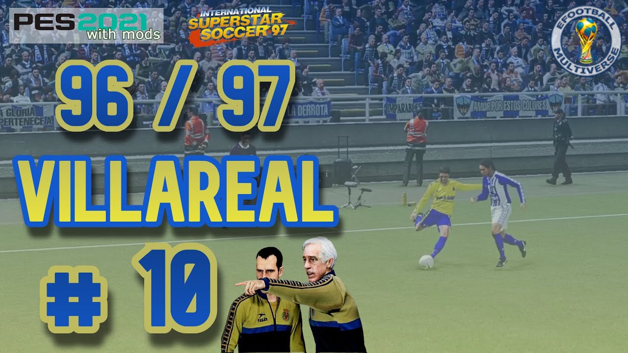Villareal #10 Liga 🏆 96 - 97 | Liga Master ISS97 #1 | PES 2021 Retro Mods