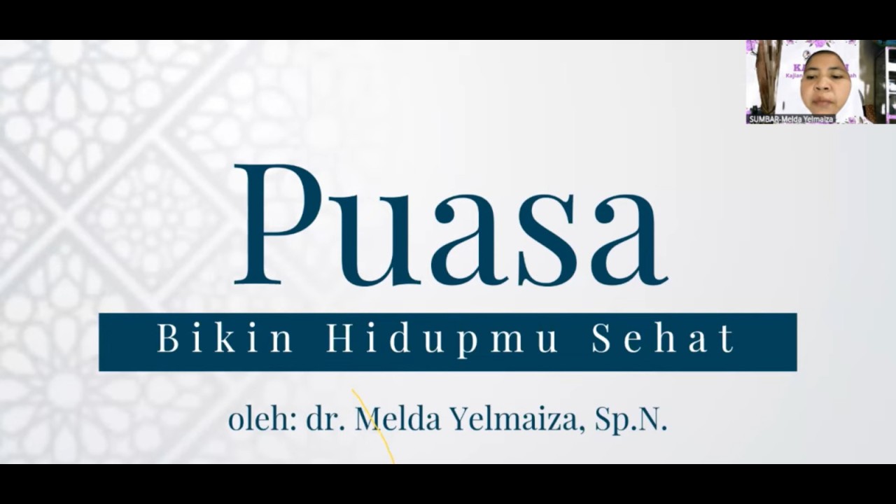 KARAMAH DAY 2. Puasa Bikin Hidupmu Sehat bersama dr. Melda Yelmaiza, Sp.N.