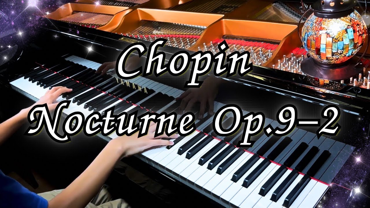 Chopin: Nocturne No.2 in E-flat major, op.9-2