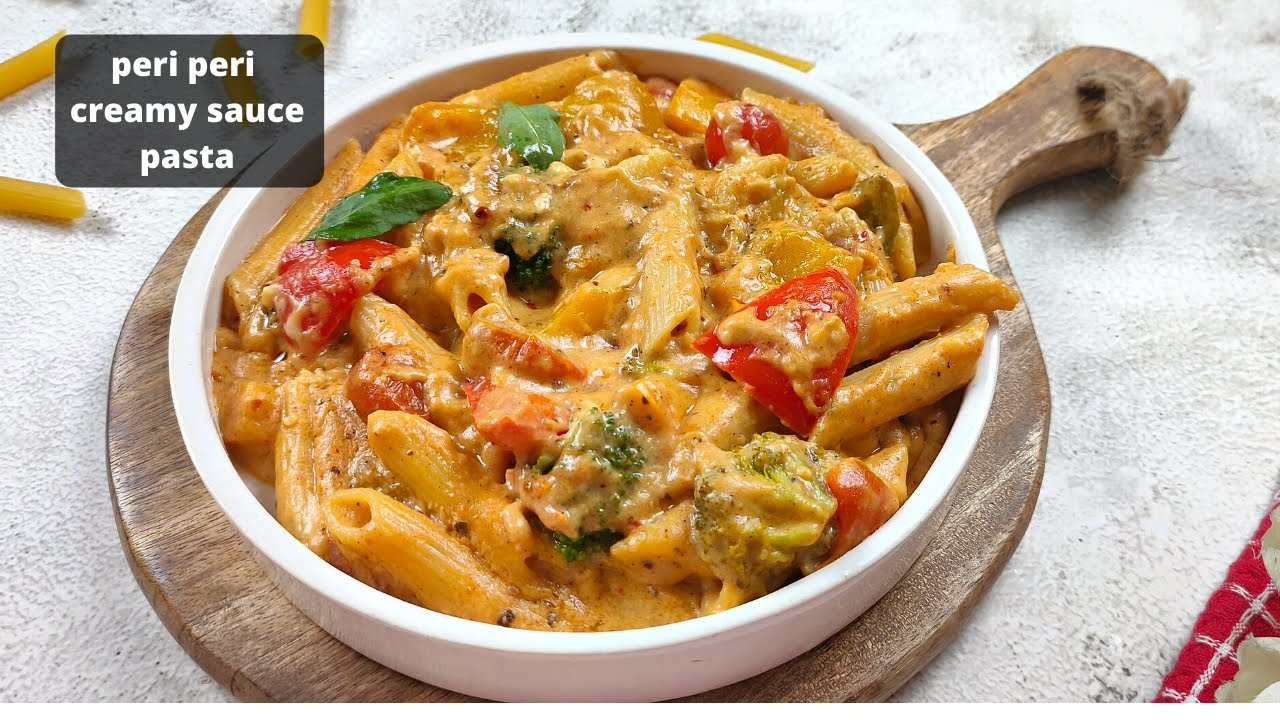 Pasta in Creamy Peri Peri Sauce - Homemade Peri Peri Masala - Tasty Pasta Recipe – FoodieFriend