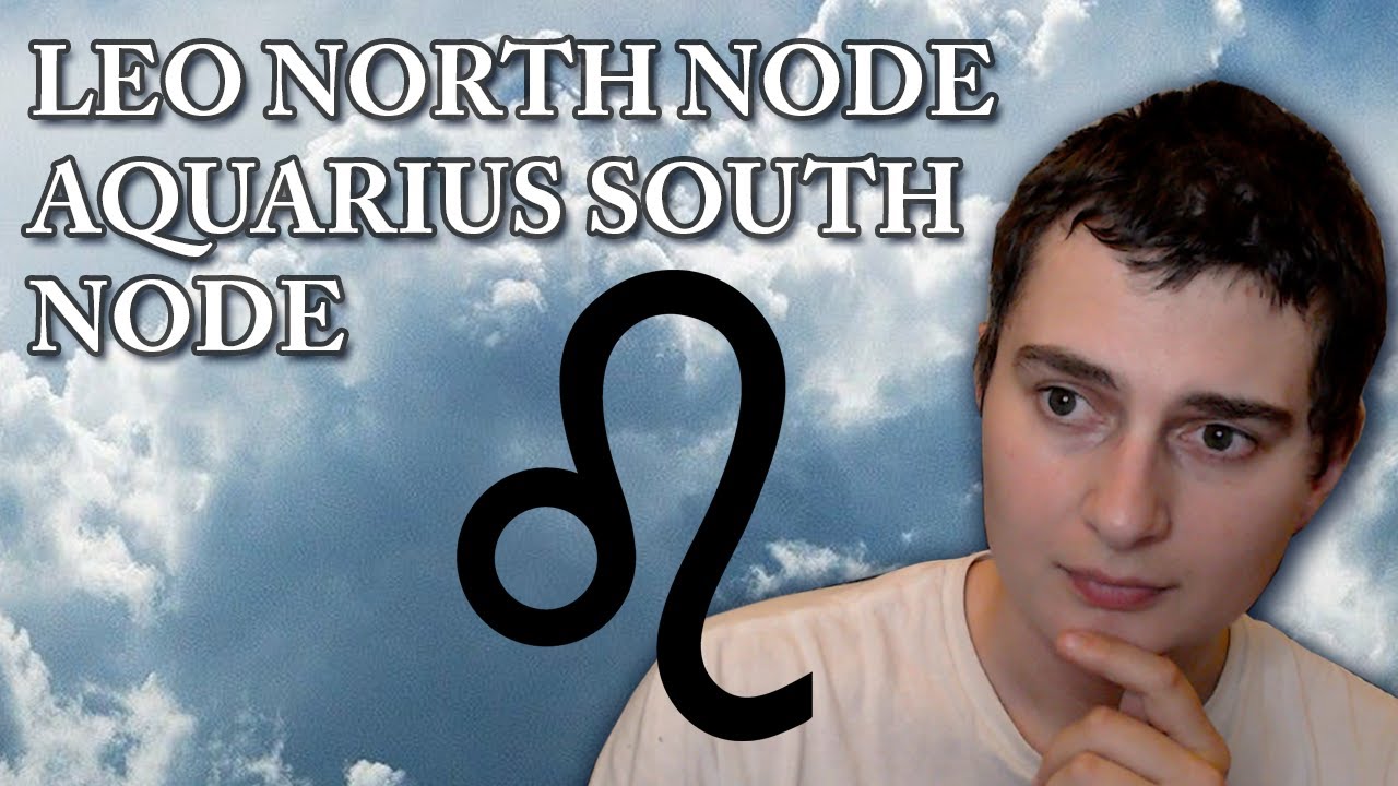 Leo North Node ♌🦁// Aquarius South Node ♒🏺Meaning // Astrology, Destiny & Karma