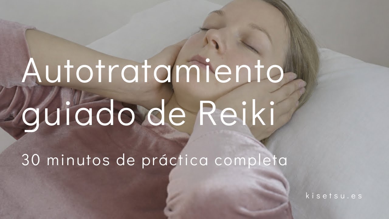 Autotratamiento guiado de Reiki | 30 minutos de práctica completa