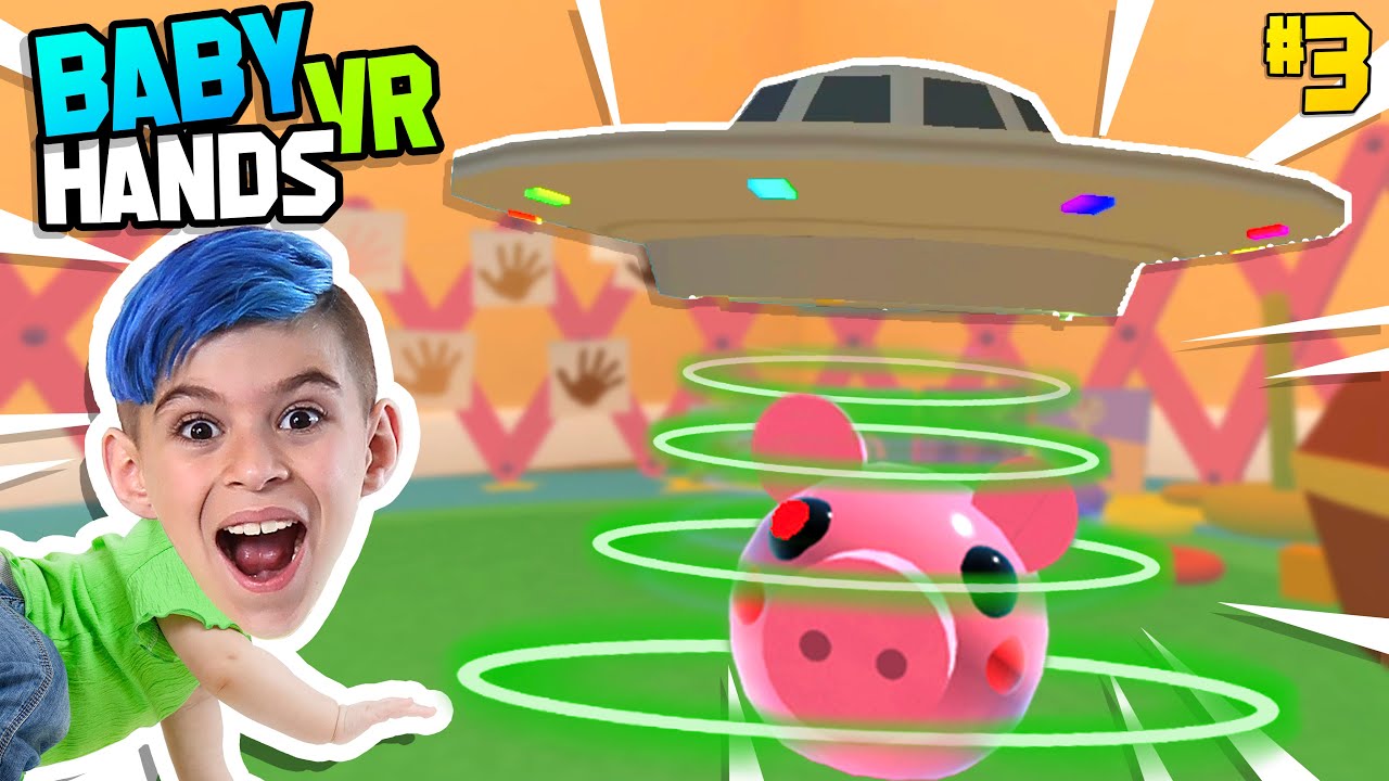 I SENT PIGGY INTO SPACE! Baby Hands VR #3