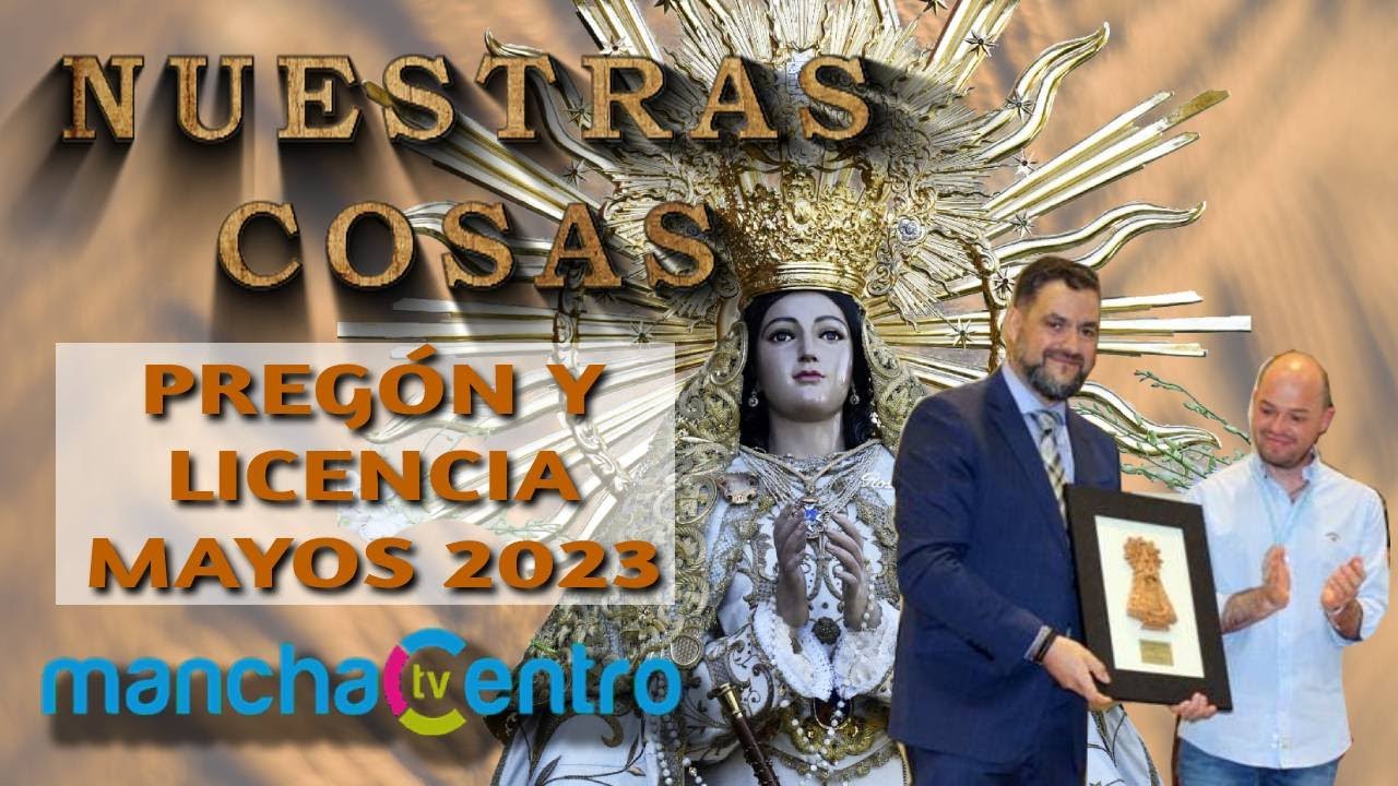 Nuestras Cosas: pregón y licencia de los Mayos 2023